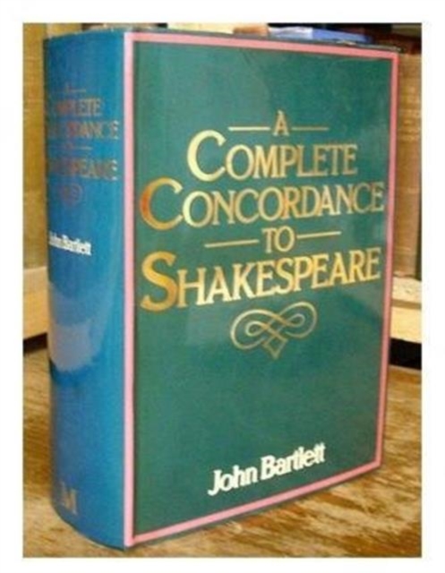 A Complete Concordance to Shakespeare, Hardback Book