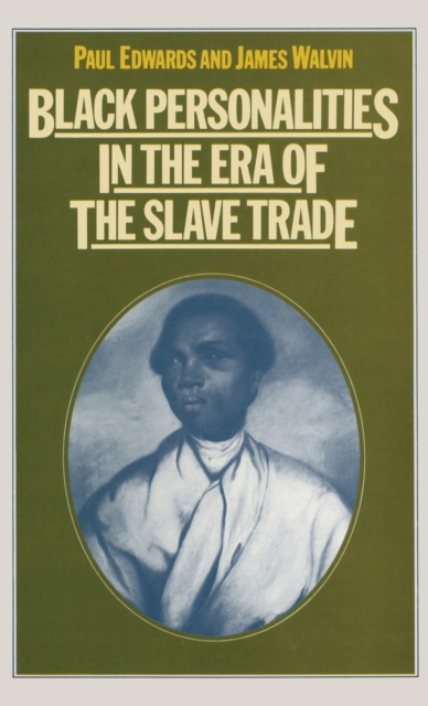 Black Personalities in the Era of the Slave Trade, Hardback Book