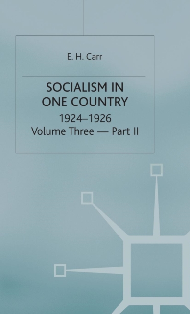 History of Soviet Russia : Section 3 - Socialism in One Country 1924-26 v. 3, Pt. 2, Hardback Book