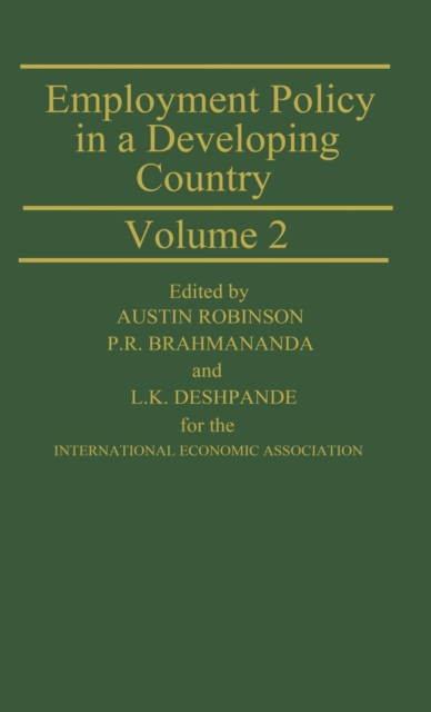 Employment Policy in a Developing Country: a Case-study of India : v. 2, Hardback Book