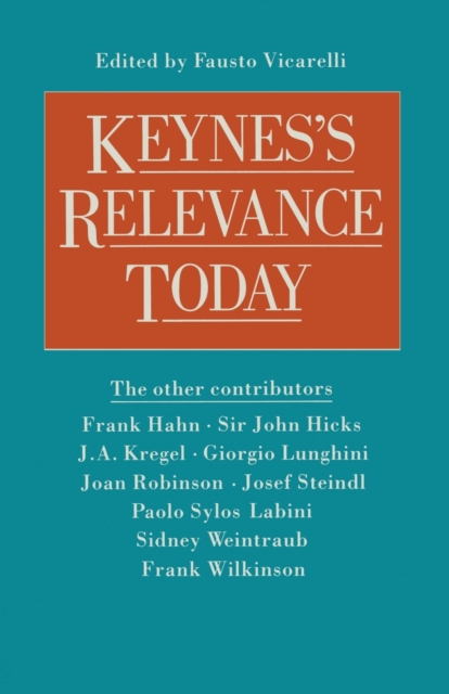 Keynes' Relevance Today, Paperback Book