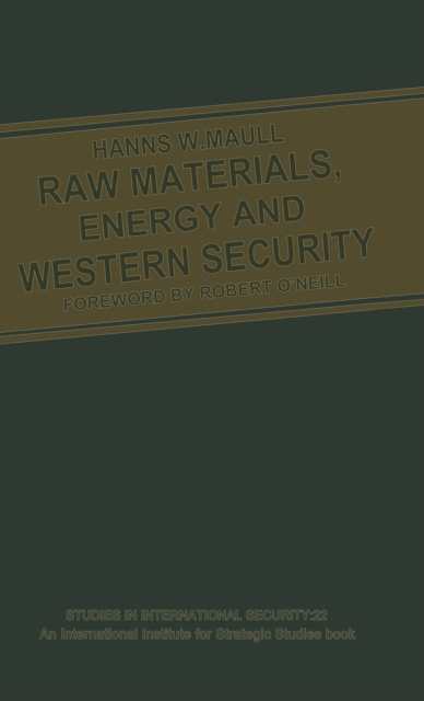 Raw Materials, Energy and Western Security, Hardback Book