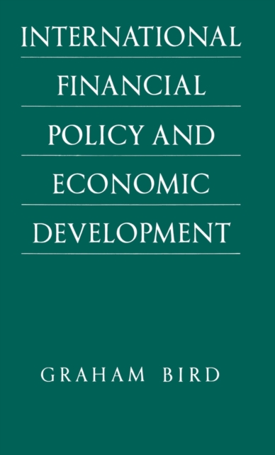 International Financial Policy and Economic Development : A Disaggregated Approach, Hardback Book