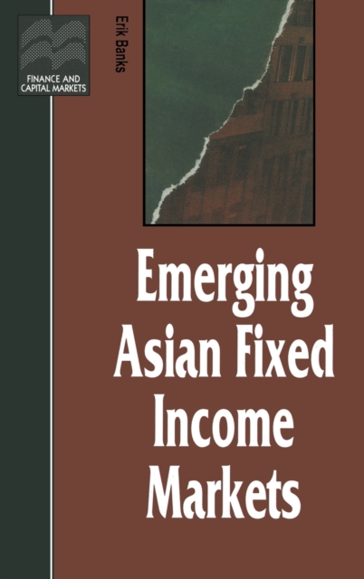 Emerging Asian Fixed Income Markets, Hardback Book