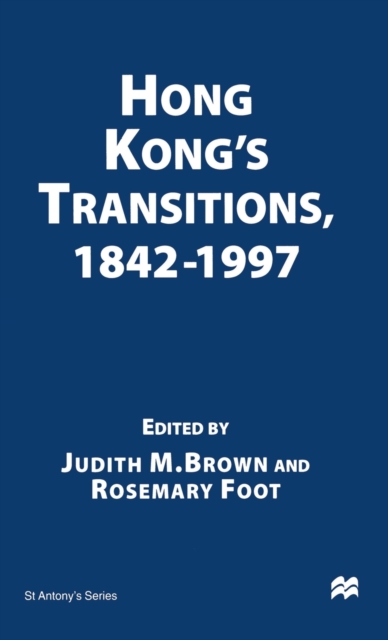 Hong Kong's Transitions, 1842-1997, Hardback Book