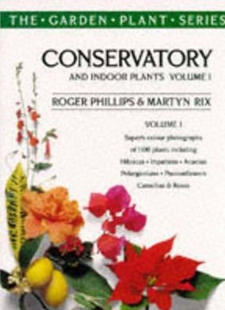 Conservatory and Indoor Plants : v.1, Hardback Book