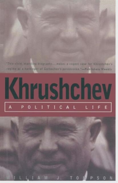 Khrushchev : A Political Life, Paperback / softback Book