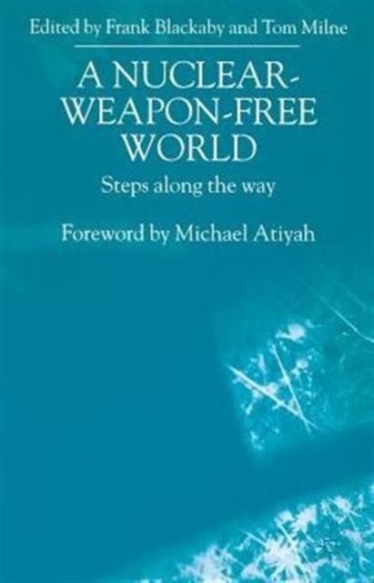 A Nuclear-Weapon-Free World : Steps Along the Way, Paperback / softback Book