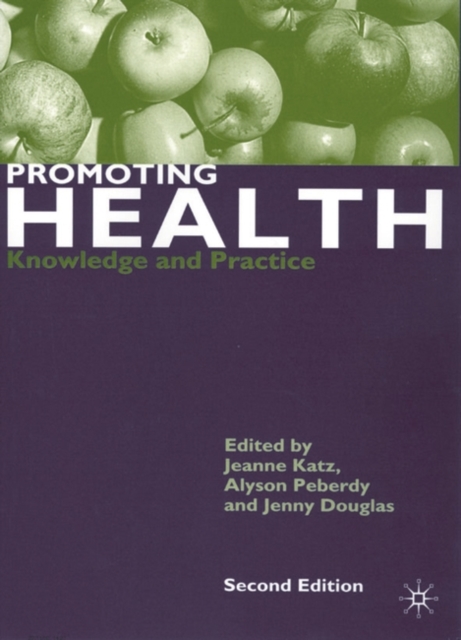 Promoting Health : Knowledge and Practice, Paperback / softback Book