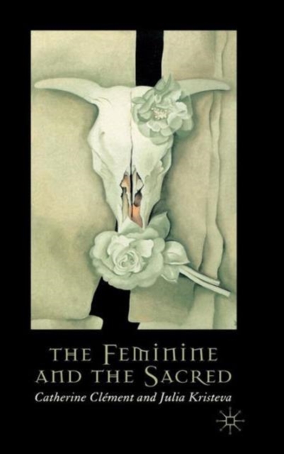 The Feminine and the Sacred, Hardback Book