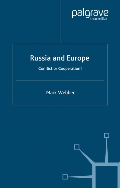 Russia and Europe: Conflict or Cooperation?, PDF eBook