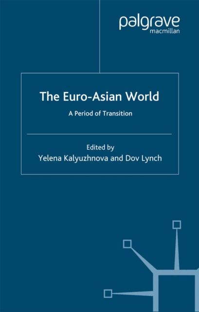 The Euro-Asian World : A Period of Transition, PDF eBook