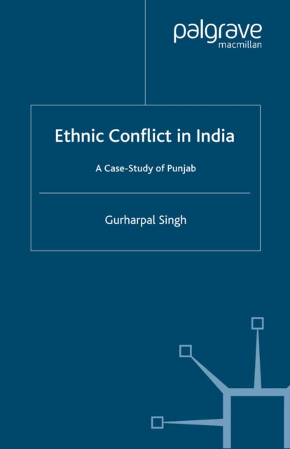 Ethnic Conflict in India : A Case-Study of Punjab, PDF eBook