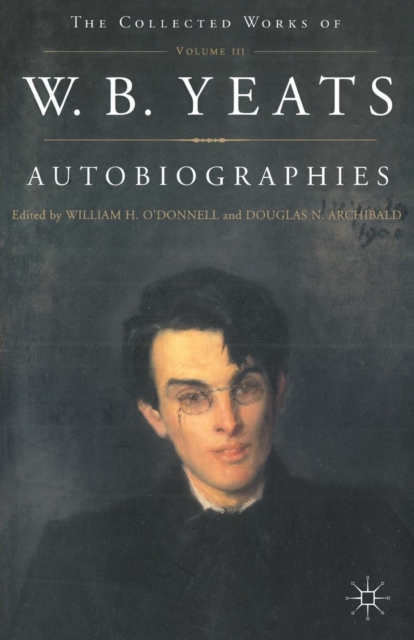 Autobiographies of W.B.Yeats, Paperback / softback Book