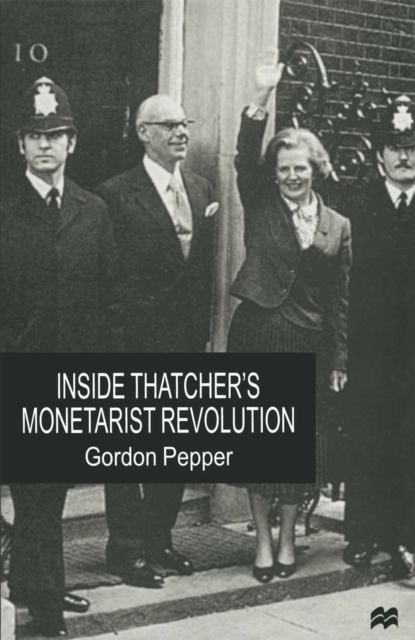 Inside Thatcher's Monetarist Revolution, PDF eBook