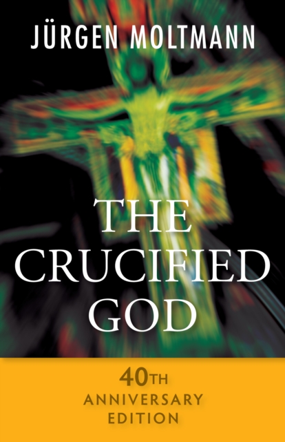 The Crucified God - 40th Anniversary Edition, EPUB eBook
