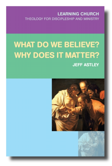 What Do We Believe? Why Does it Matter?, Book Book