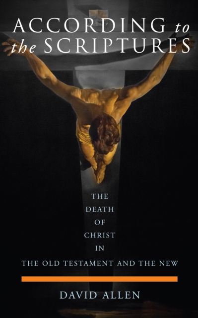 According to the Scriptures : The Death of Christ in the Old Testament and the New, EPUB eBook