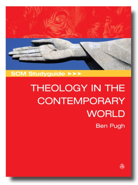 SCM Studyguide: Theology in the Contemporary World, EPUB eBook