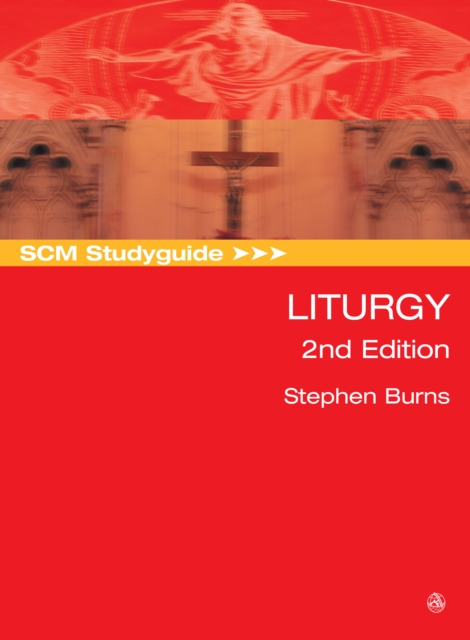 SCM Studyguide: Liturgy, 2nd Edition, EPUB eBook