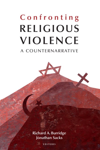 Confronting Religious Violence : A Counternarrative, Hardback Book