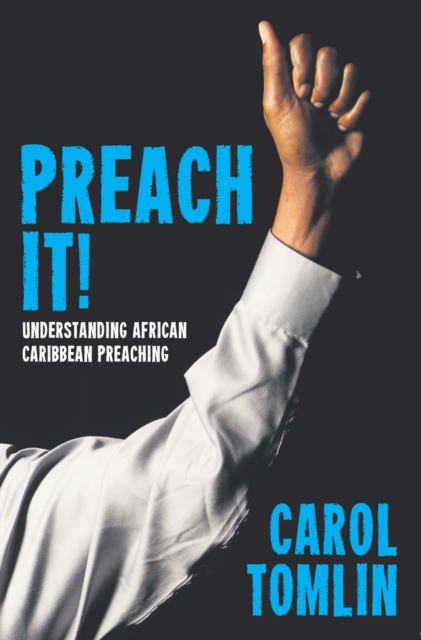 Preach It! : Understanding African-Caribbean Preaching, EPUB eBook