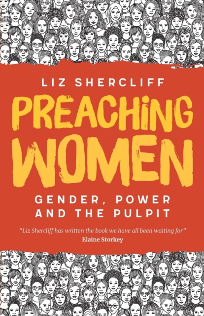 Preaching Women : Gender, Power and the Pulpit, Paperback / softback Book