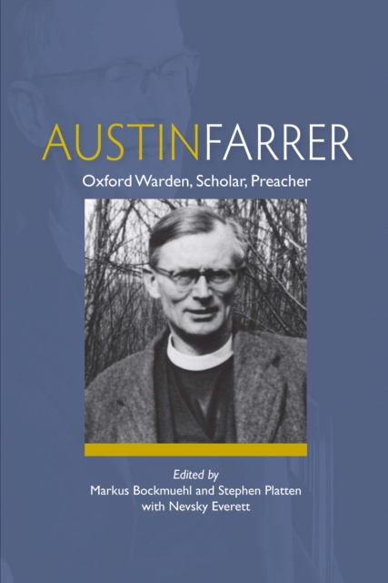 Austin Farrer: Oxford Warden, Scholar, Preacher, EPUB eBook