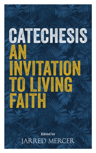 Catechesis : An Invitation to Living Faith, EPUB eBook