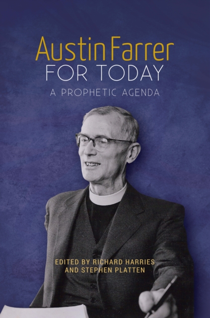 Austin Farrer for Today : A Prophetic Agenda, EPUB eBook
