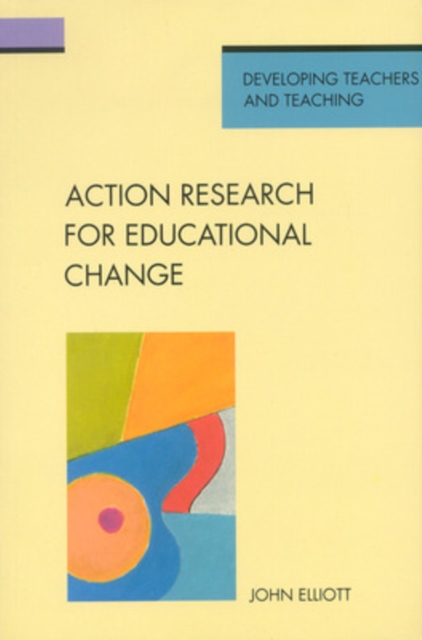 Action Research for Educational Change, Paperback / softback Book