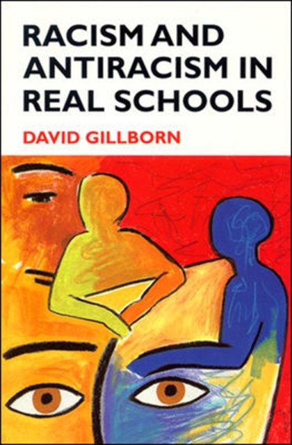 Racism and Antiracism in Real Schoolsa, Paperback / softback Book