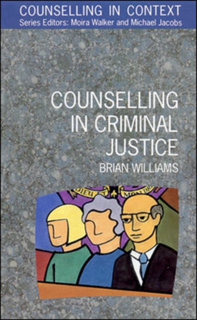Counselling In Criminal Justice, Paperback / softback Book