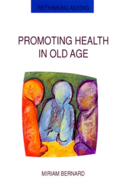 Promoting Health In Old Age, Paperback / softback Book