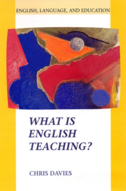 WHAT IS ENGLISH TEACHING?, Paperback / softback Book