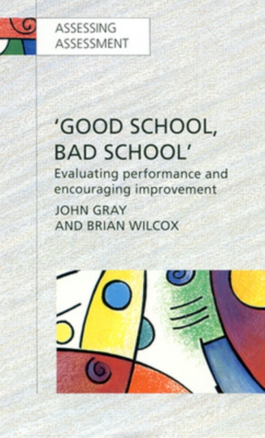 GOOD SCHOOL, BAD SCHOOL, Paperback / softback Book