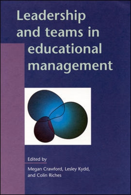 Leadership and Teams in Educational Management, Paperback / softback Book