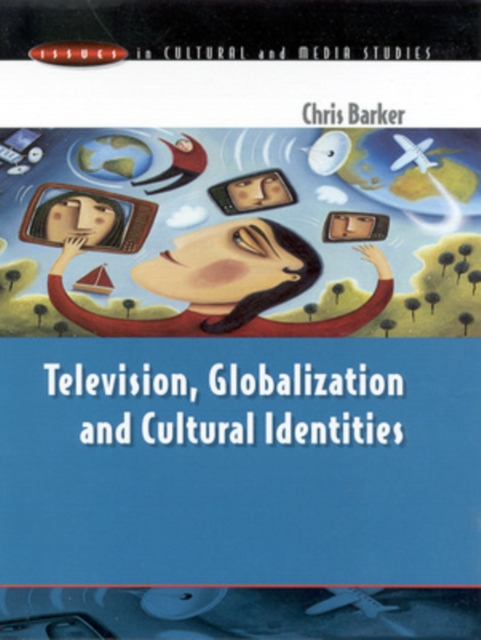 Television, Globalization and Cultural Identities, Paperback / softback Book