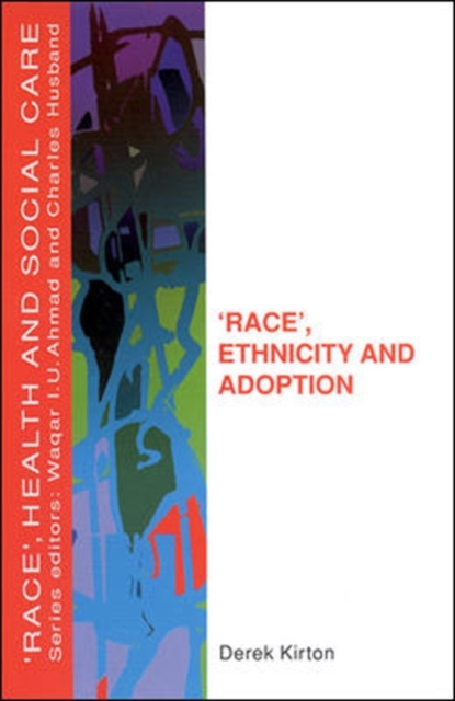 Race', Ethnicity And Adoption, Paperback / softback Book