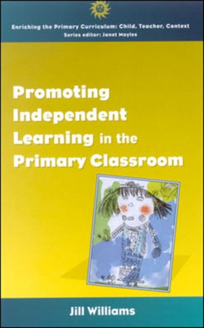 Promoting Independent Learning in the Primary Classroom, Paperback / softback Book