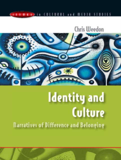 Identity and Culture: Narratives of Difference and Belonging, Paperback / softback Book