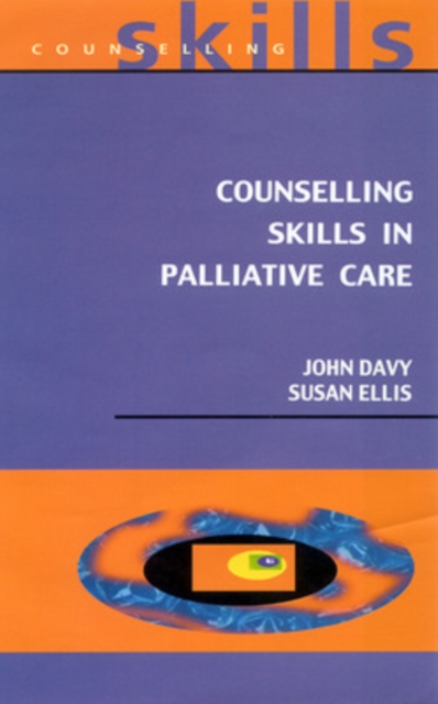 Counselling Skills In Palliative Care, Paperback / softback Book