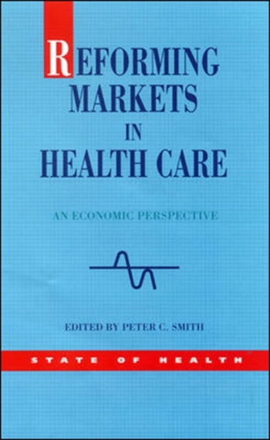 Reforming Markets in Health Care, Paperback / softback Book