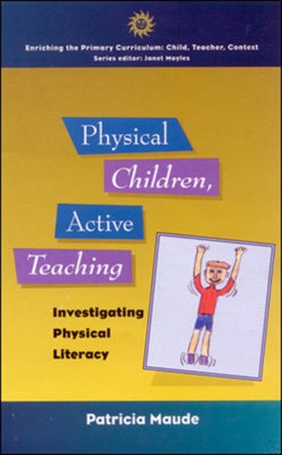 Physical Children, Active Teaching, Paperback / softback Book