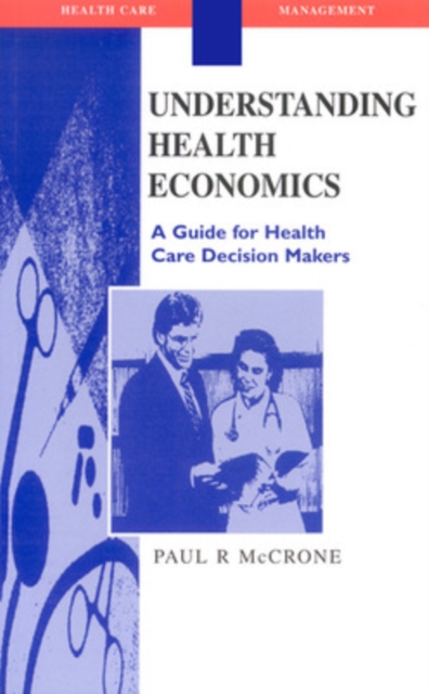 Understanding Health Economics, Paperback / softback Book