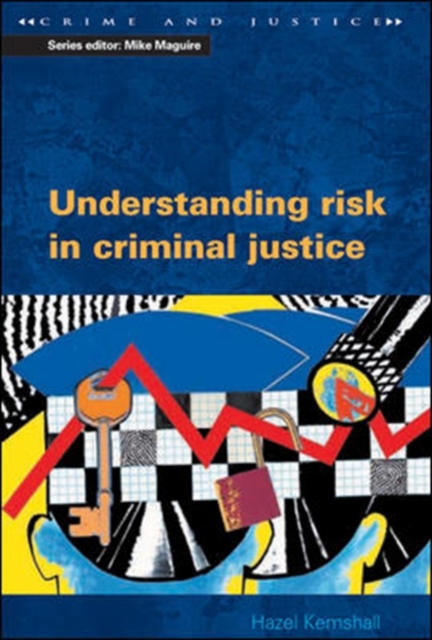 Understanding Risk in Criminal Justice, Paperback / softback Book
