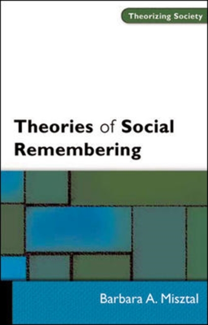 THEORIES OF SOCIAL REMEMBERING, Paperback / softback Book