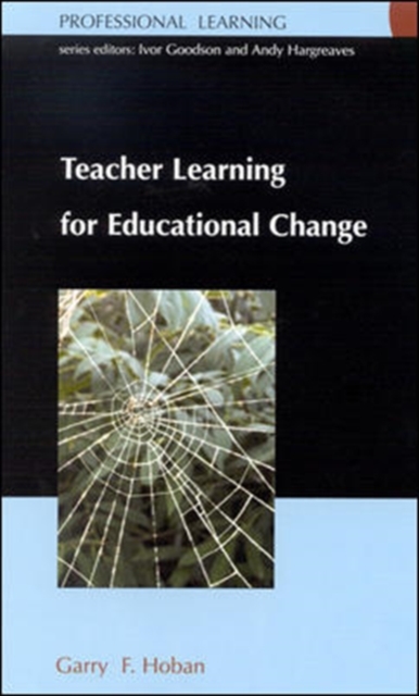 Teacher Learning for Educational Change, Paperback / softback Book