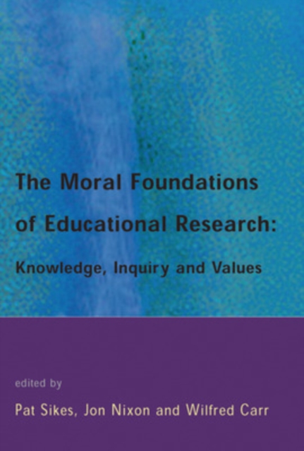 The Moral Foundations of Educational Research, Paperback / softback Book