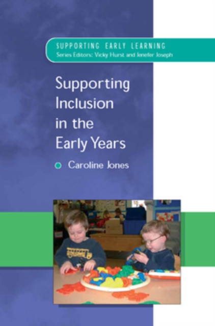 Supporting Inclusion in the Early Years, Paperback / softback Book